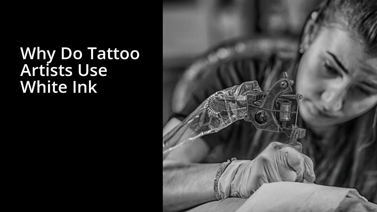 why do tattoo artists use white ink